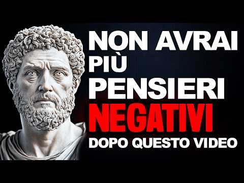 CONTROLLA I TUOI PENSIERI NEGATIVI CON QUESTO VIDEO | STOICISMO