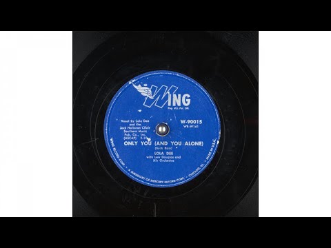 Lola Dee & Lew Douglas and his Orchestra - Only You (And You Alone) (1955)
