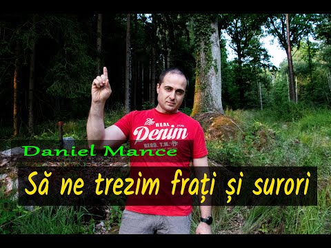 SĂ NE TREZIM FRAȚI ȘI SURORI | 𝗗𝗮𝗻𝗶𝗲𝗹 𝗠𝗮𝗻𝗰𝗲 