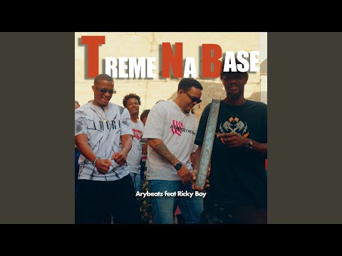 Treme Na Base (feat. Ricky Boy)