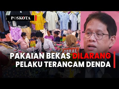 Menkeu Purbaya Akan Larang Impor Pakaian Bekas, Pelaku Terancam Denda