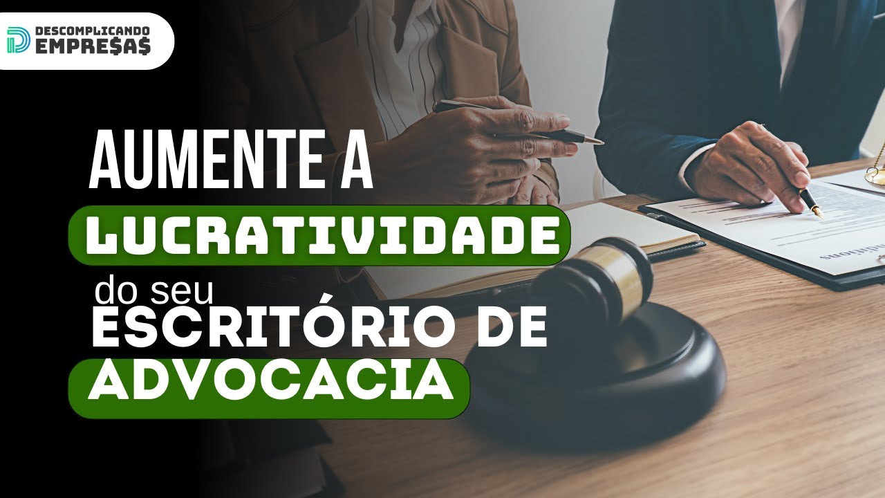 Gestão de Escritórios de Advocacia: Dicas Práticas de Finanças, Marketing e Vendas