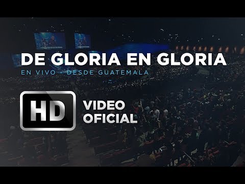 De Gloria En Gloria - Marco Barrientos - En Vivo Desde Guatemala