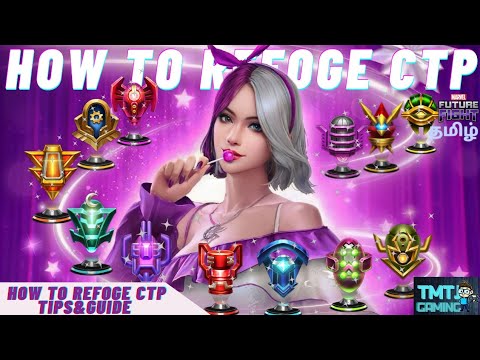 HOW TO REFORGE CTP (TIPS&GUIDE)-MARVEL FUTURE FIGHT-EXPLAIN IN TAMIL.