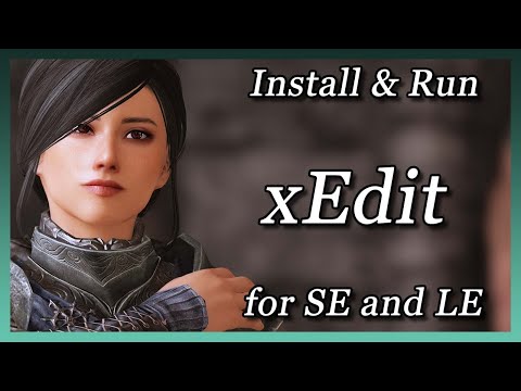Skyrim LE/SE - How to Install and Run xEdit
