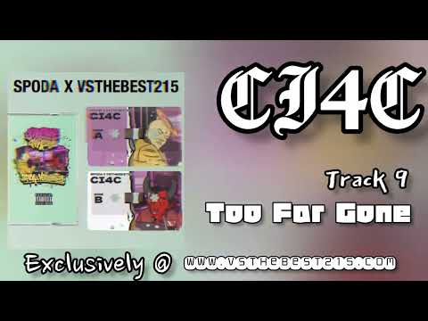 {Spoda x VStheBest215 }"CHAMPAGNE IS FOR CHAMPIONS" LP [Track 9] "Too Far Gone"