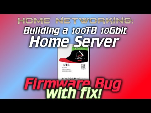 Home Networking: 100TB 10Gbit Server - Seagate IronWolf 10TB Firmware bug (+ FIX!)