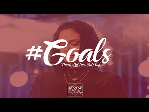 Kehlani x Chance The Rapper x SZA Type Beat 2017 - #Goals - TucoDaPlug