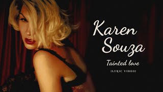 Karen Souza - Tainted Love - Lyric 4K