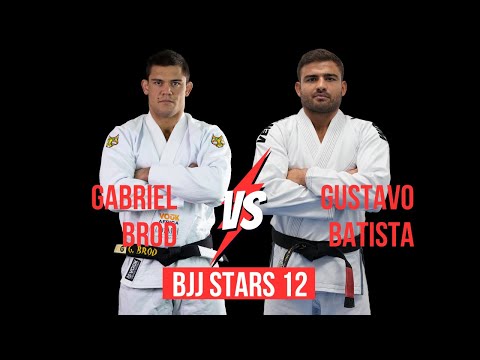 BJJ STARS 12 - GABRIEL BROD X GUSTAVO BATISTA