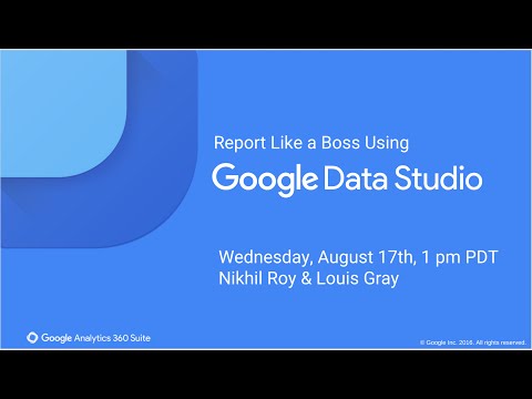 Report Like a Boss Using Google Data Studio