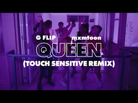 G Flip feat. mxmtoon - Queen (Touch Sensitive Remix)