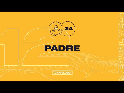 Hogares Encendidos - Bloque 12 - PADRE  | TOMATULUGAR  - 24 horas en vivo