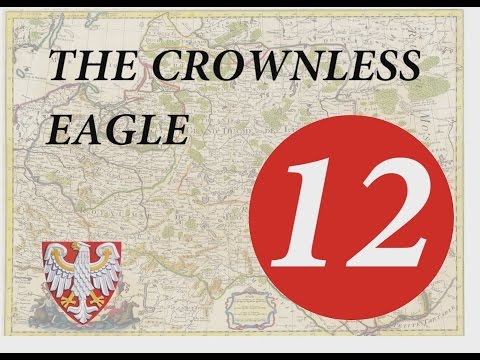 The Crownless Eagle Episode 12 - Darthmod Empire Total War NLP