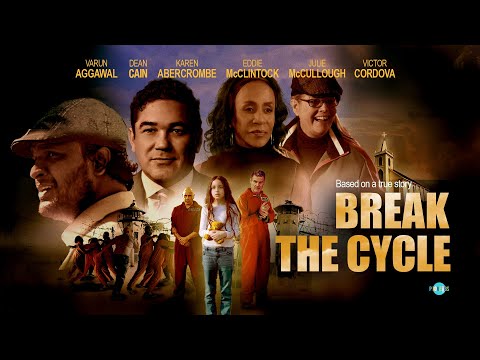 Break the cycle - Official Trailer | Dean Cain, Karen Abercrombie, Julie McCullough, Varun Aggarwal