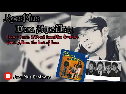 Koes Plus - Do'a suciku ( Karoke terbaru Java music )