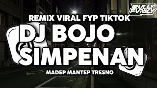 Download lagu DJ MADEP MANTEP TRESNO || DJ BOJO SIMPENAN BY RULLY FVNKY RMX VIRAL FYP TIKTOK TERBARU 2025 mp3