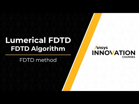 Ansys Lumerical FDTD Method — Lesson 1, Part 1