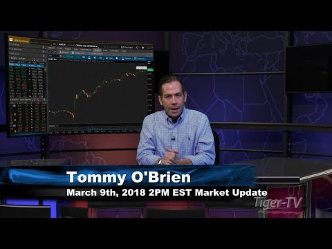 March 9th 2PM EST Market Update with Tommy O'Brien on TFNN