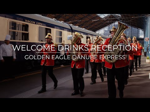 Welcome Drinks Reception - Golden Eagle Danube Express