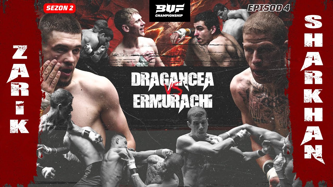 BUF Championship — NO FEAR!!! BUF S2E4 | ERMURACHI VS DRAGANCEA / ZARIK VS SHARHAN