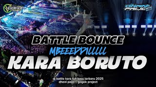 Download lagu DJ BATTLE BOUNCE KARA‼️FULL BASS TERBARU 2025 - DHANI PAIJO - GOGOK PROJECT mp3