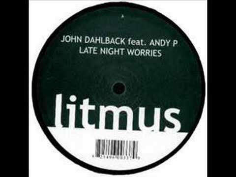 john dahlback feat andy p - late night worries (original mix