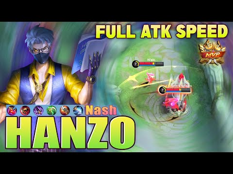 Hanzo Full ATK Speed! Top Global Hanzo Gameplay by Nash - Mobile Legends