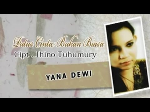 Yana Dewi - PUTUS CINTA BUKAN BIASA (Official Music Video)
