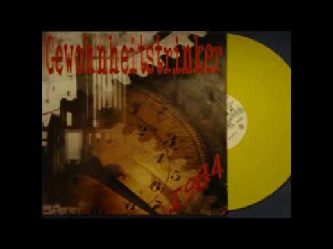 Gewohnheitstrinker - 1984 [Germany 2003] FULL LP