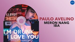 Paulo Avelino - Lloydy (I&#39;m Drunk, I Love You. OST) (Official Audio)