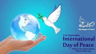 World Peace Day 2021 | International peace day status | International Day of Peace -September 21