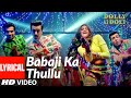 Babaji Ka Thullu Lyrical | Dolly Ki Doli | Sonam Kapoor, Pulkit Samrat, Rajkumar Rao | Sajid-Wajid