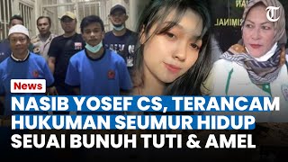 NASIB YOSEF CS! Terancam Hukuman Seumur Hidup seusai Ngaku Bunuh Tuti dan Amel Secara Keji