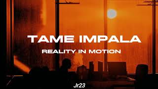 Tame Impala - Reality In Motion (Sub Español)