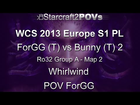 SC2 HotS - WCS 2013 EU S1 PL - ForGG vs Bunny 2 - Ro32 Group A - Map 2 - Whirlwind - ForGG