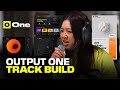 Output One Track Build