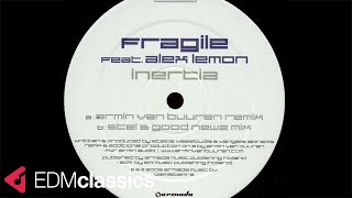 Fragile feat. Alex Lemon - Inertia (Armin Van Buuren Remix) (2005)