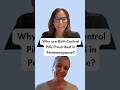 Why are birth control pills commonly prescribed in perimenopause?