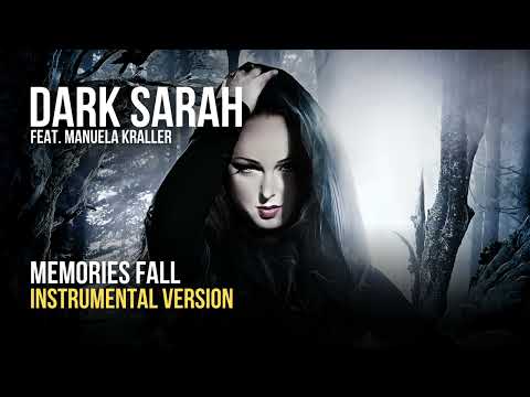 Dark Sarah - Memories Fall (feat. Manuela Kraller) (Instrumental)