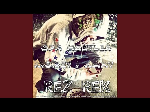 Gpk Hustler Money I Want