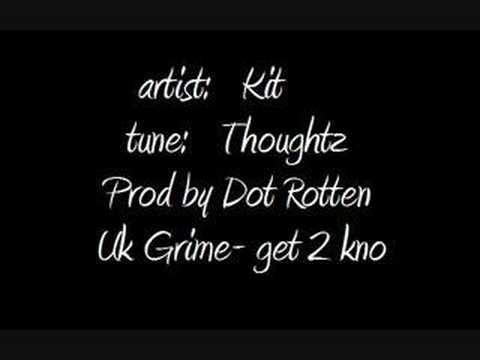 Kit - Thoughtz (prod. by Dot Rotten)
