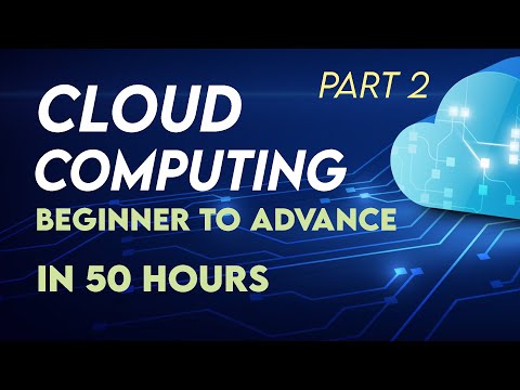 Cloud Computing Tutorial Beginner to Advance | Cloud Computing Concept Part 2 Full Course