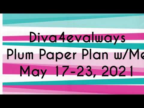 Diva4evalways Blink and you may miss it Plum Paper Plan w/Me May 17-23, 2021