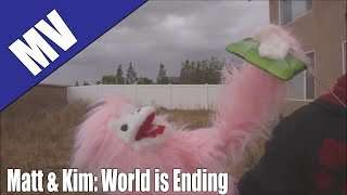 Monkey Music - Matt and Kim: World is Ending