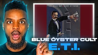 Blue Öyster Cult - E.T.I. REACTION