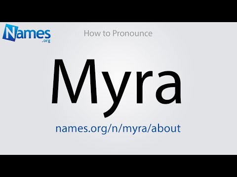 How to Pronounce Myra
