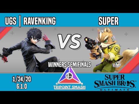 Tripoint Smash 94 - Winners Semifinals - UGS | Ravenking(Joker) Vs. Super(Fox)