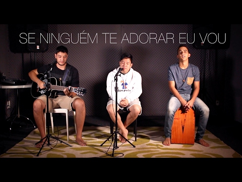 Se ninguém te adorar eu vou - Colo de Deus (Cover)