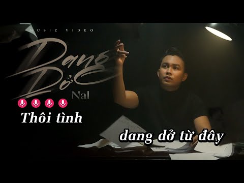 KARAOKE DANG DỞ - NAL | BEAT GỐC